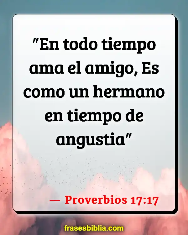 Versículos De La Biblia Cómo nos ama Dios (Proverbios 17:17)