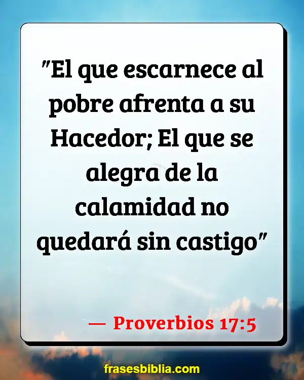 Versículos De La Biblia Pobreza mundial (Proverbios 17:5)