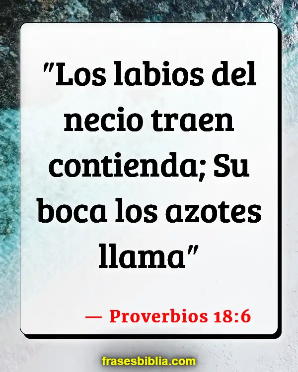 Versículos De La Biblia Palabras de mi boca (Proverbios 18:6)