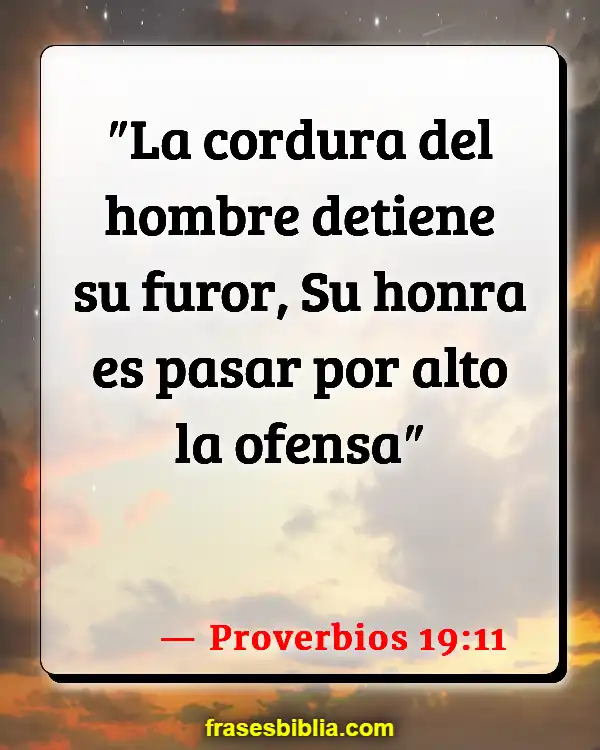 Versículos De La Biblia Conflicto Laboral (Proverbios 19:11)