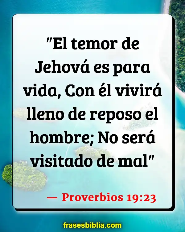 Versículos De La Biblia Calmar el miedo (Proverbios 19:23)