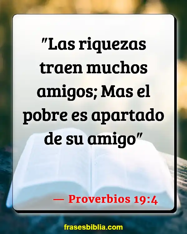 Versículos De La Biblia Pobreza mundial (Proverbios 19:4)