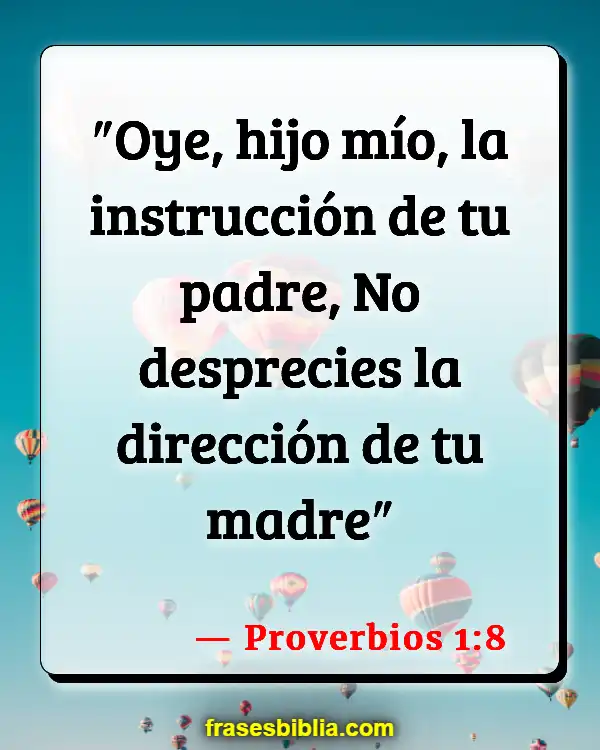 Versículos De La Biblia Madres trabajadoras (Proverbios 1:8)
