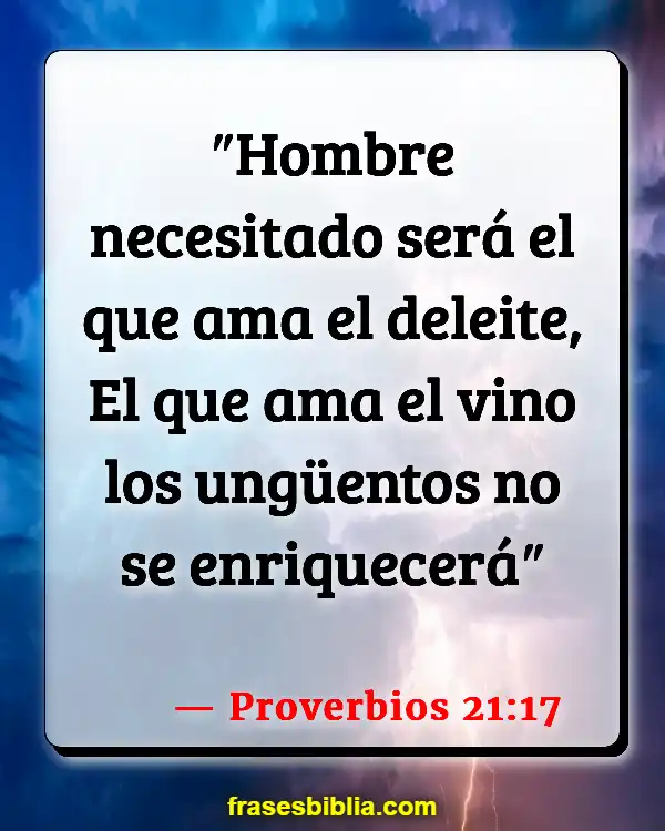 Versículos De La Biblia Odres de vino (Proverbios 21:17)