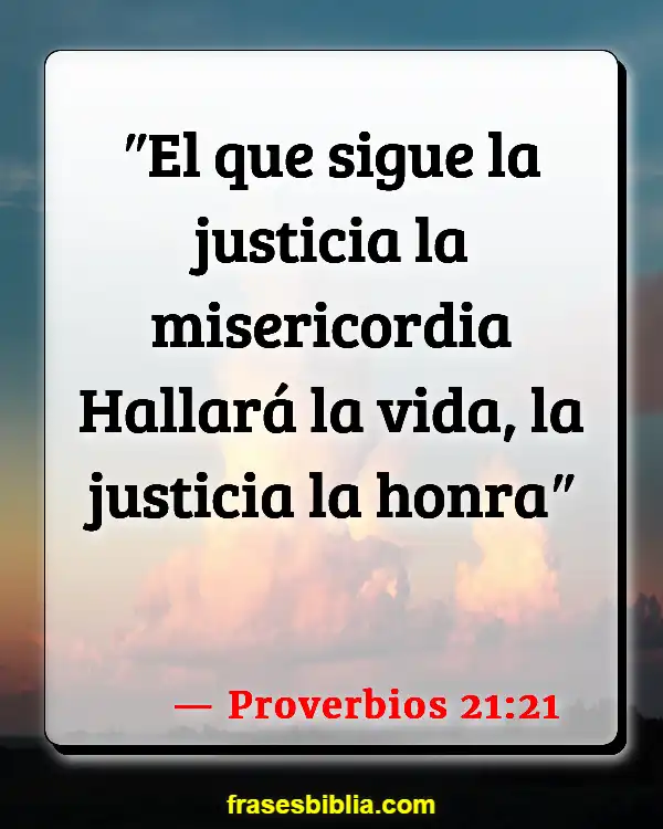 Versículos De La Biblia Fideicomisarios (Proverbios 21:21)