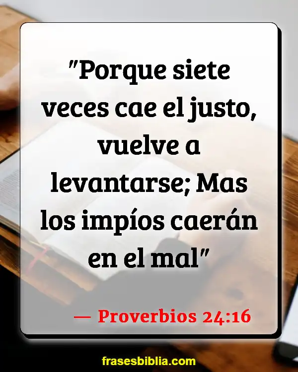 Versículos De La Biblia Desprenderse (Proverbios 24:16)