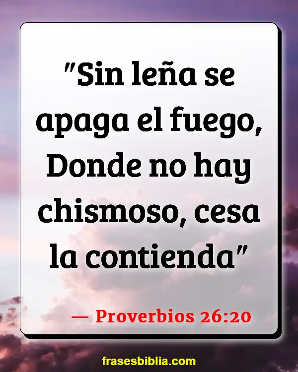 Versículos De La Biblia Hablando demasiado (Proverbios 26:20)