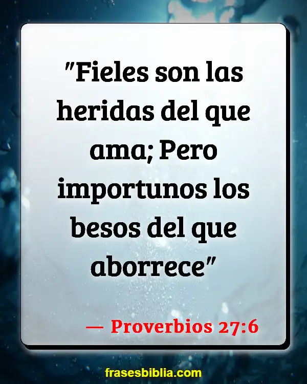 Versículos De La Biblia Adulación (Proverbios 27:6)