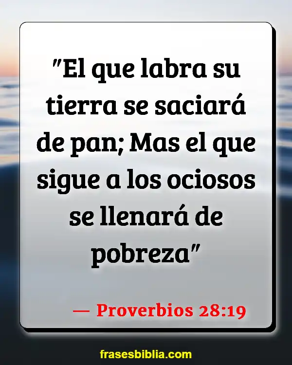 Versículos De La Biblia Pobreza mundial (Proverbios 28:19)
