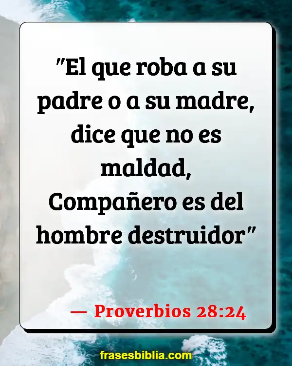 Versículos De La Biblia Madres trabajadoras (Proverbios 28:24)