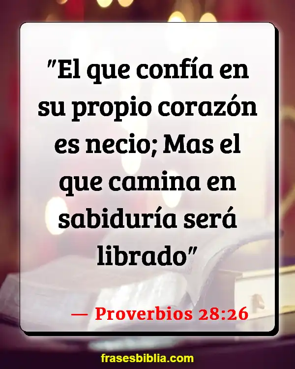 Versículos De La Biblia Hombre sabio (Proverbios 28:26)