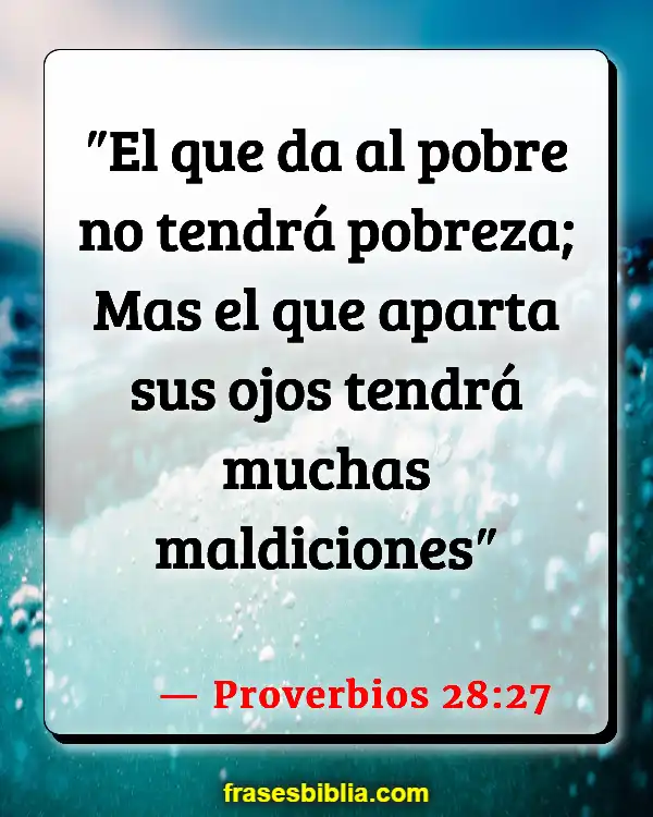 Versículos De La Biblia Pobreza mundial (Proverbios 28:27)