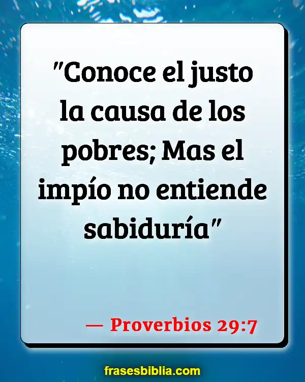Versículos De La Biblia Pobreza mundial (Proverbios 29:7)