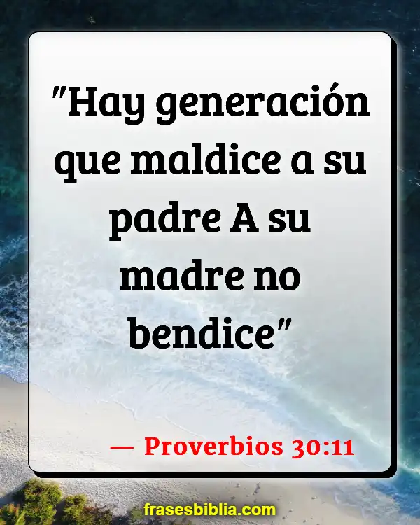 Versículos De La Biblia Madres trabajadoras (Proverbios 30:11)