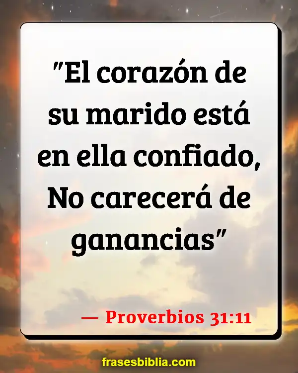 Versículos De La Biblia Tu marido (Proverbios 31:11)