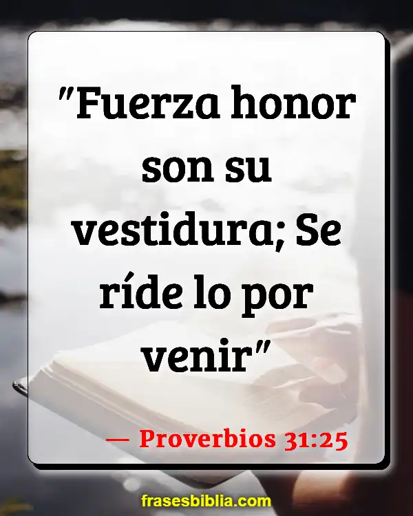 Versículos De La Biblia Mujer joven (Proverbios 31:25)