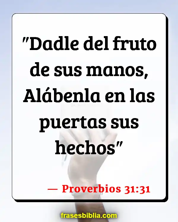 Versículos De La Biblia Madres trabajadoras (Proverbios 31:31)