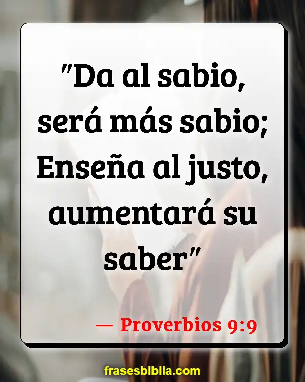 Versículos De La Biblia Adulación (Proverbios 9:9)