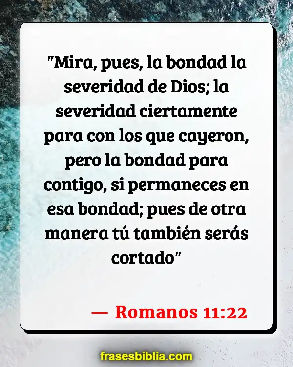 Versículos De La Biblia Actos de bondad (Romanos 11:22)