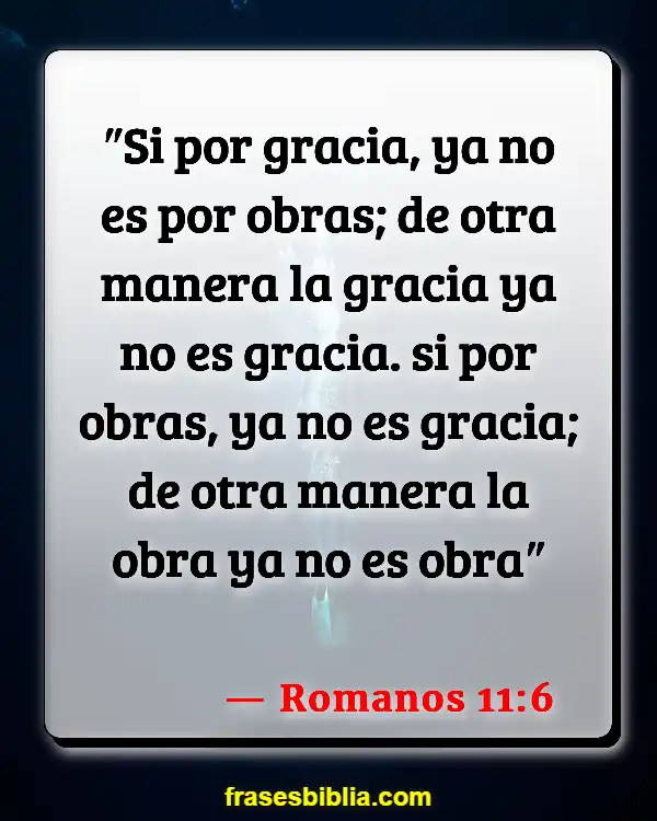 Versículos De La Biblia Pregúntale a Jesús (Romanos 11:6)