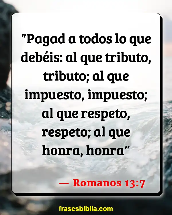 Versículos De La Biblia Respeto por la vida humana (Romanos 13:7)
