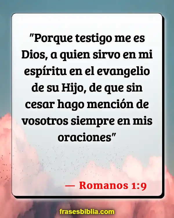 Versículos De La Biblia Cuerpo Alma y Espíritu (Romanos 1:9)