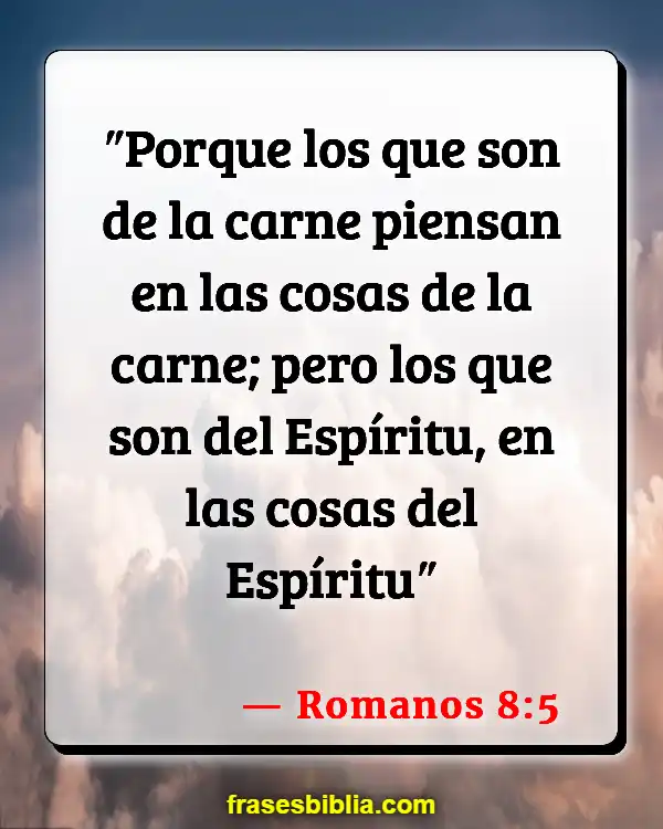 Versículos De La Biblia Su vida (Romanos 8:5)