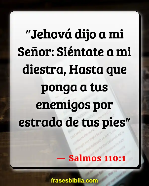 Versículos De La Biblia Quedarse fuera hasta altas horas de la noche (Salmos 110:1)