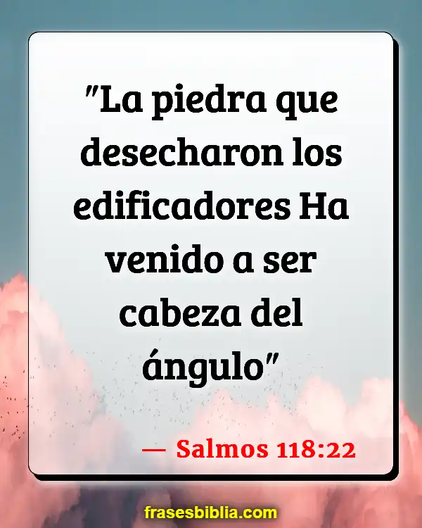 Versículos De La Biblia Unicidad (Salmos 118:22)