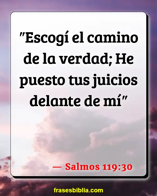 Versículos De La Biblia Verdad absoluta (Salmos 119:30)