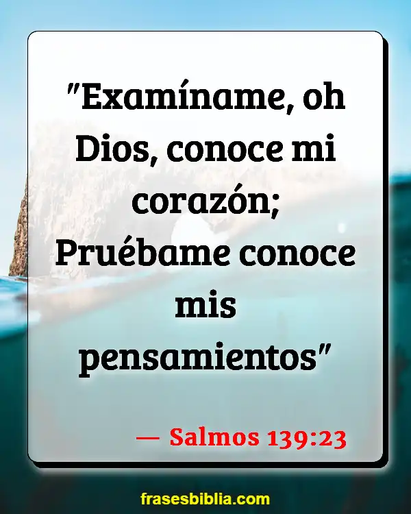 Versículos De La Biblia Manejando las emociones (Salmos 139:23)