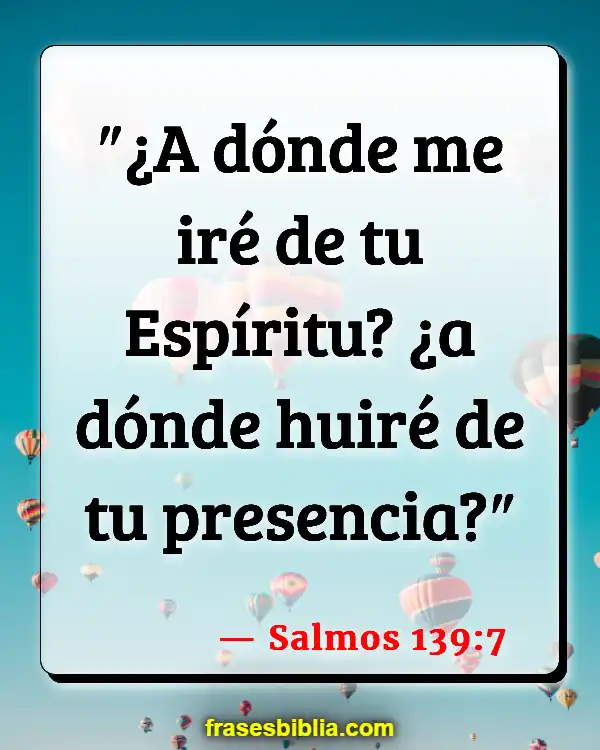 Versículos De La Biblia Único (Salmos 139:7)