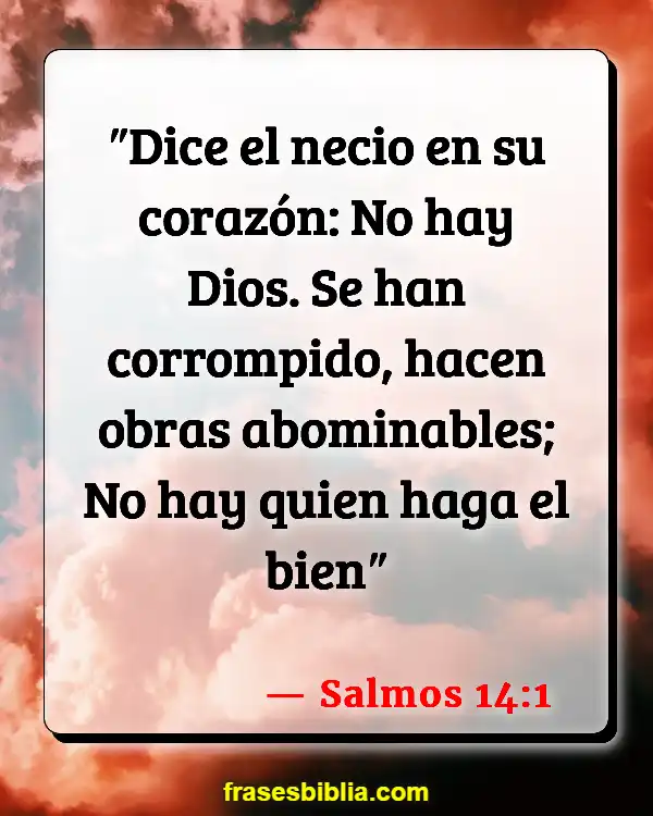 Versículos De La Biblia Hablar de las cosas para que existan (Salmos 14:1)