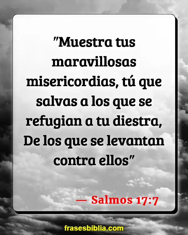 Versículos De La Biblia Enemigos (Salmos 17:7)