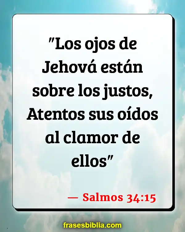 Versículos De La Biblia Pidiendo ayuda a Dios (Salmos 34:15)