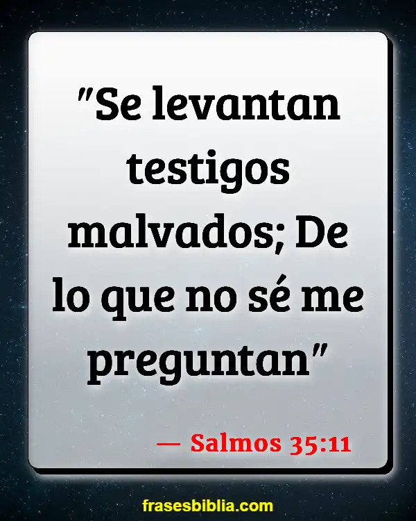 Versículos De La Biblia Interrogatorio (Salmos 35:11)