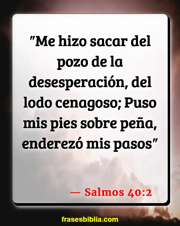 Versículos De La Biblia Depresión adolescente (Salmos 40:2)