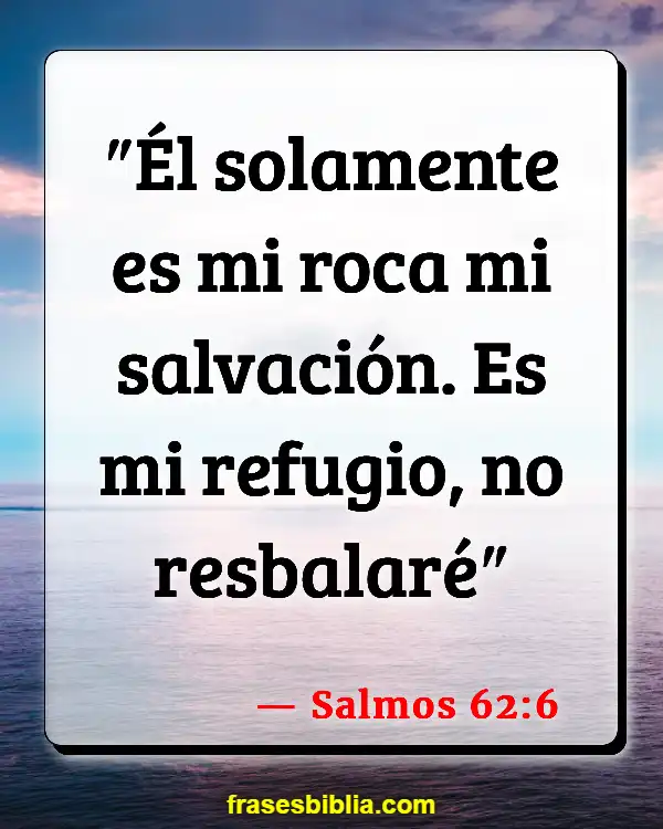 Versículos De La Biblia Preocupante (Salmos 62:6)