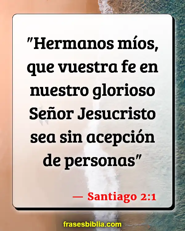 Versículos De La Biblia Respeto por la vida humana (Santiago 2:1)