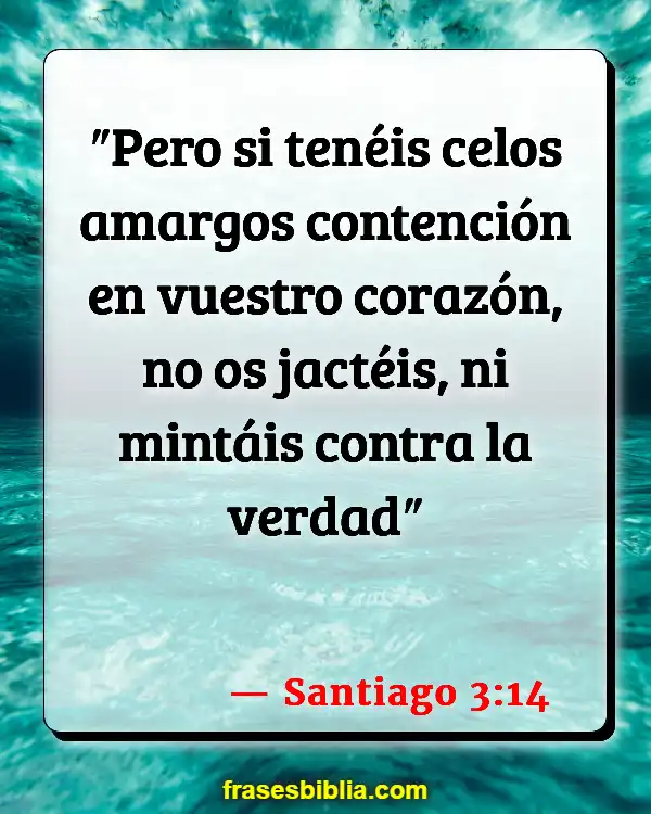 Versículos De La Biblia Mentir sobre dar (Santiago 3:14)