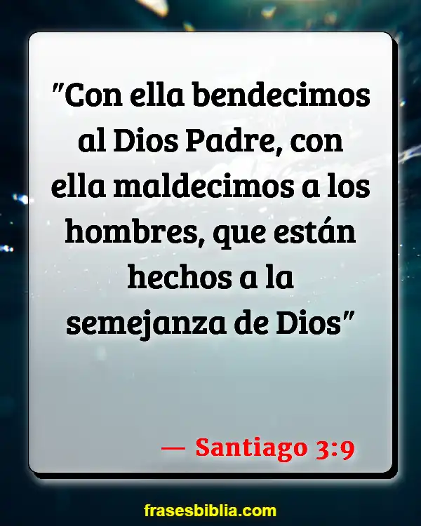 Versículos De La Biblia Palabras de mi boca (Santiago 3:9)