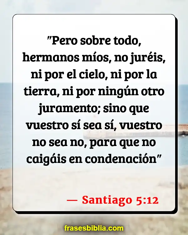 Versículos De La Biblia Palabras ociosas (Santiago 5:12)