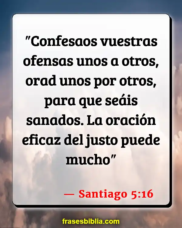 Versículos De La Biblia Falta de perdón (Santiago 5:16)