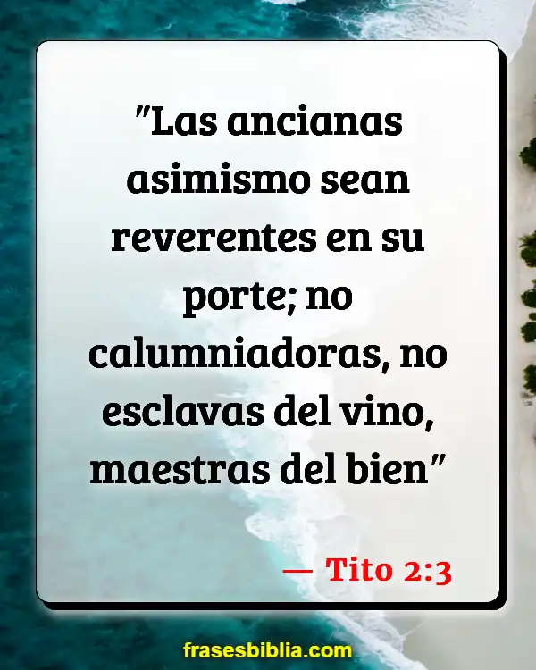 Versículos De La Biblia Odres de vino (Tito 2:3)
